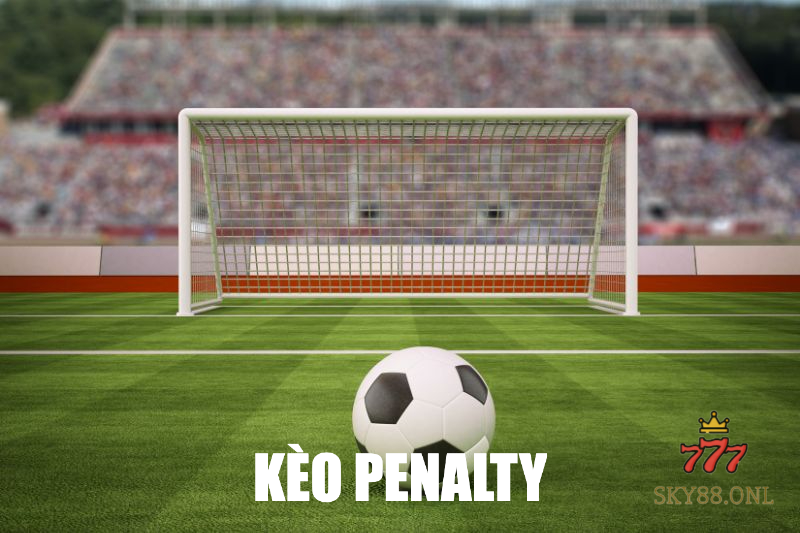 Kèo Penalty là gì?